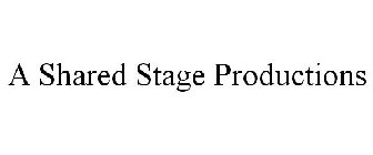 A SHARED STAGE PRODUCTIONS