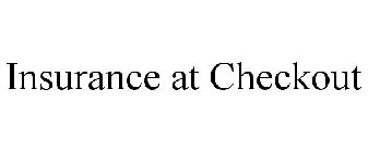 INSURANCE AT CHECKOUT