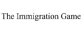THE IMMIGRATION GAME
