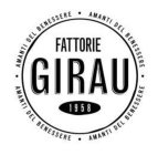 FATTORIE GIRAU ·1958 AMANTI DEL BENESSERE·