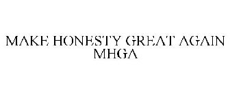 MAKE HONESTY GREAT AGAIN MHGA