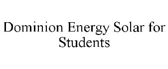 DOMINION ENERGY SOLAR FOR STUDENTS