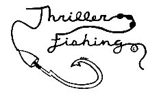 THRILLER FISHING