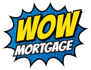 WOW MORTGAGE