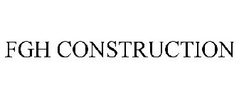 FGH CONSTRUCTION