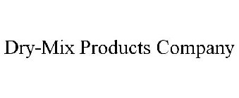 DRY-MIX PRODUCTS COMPANY