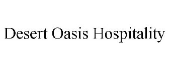 DESERT OASIS HOSPITALITY