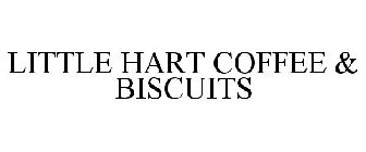 LITTLE HART COFFEE & BISCUITS