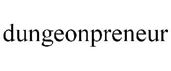 DUNGEONPRENEUR