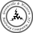 GREENVILLE & WESTERN RAILWAY COMPANY, LLC