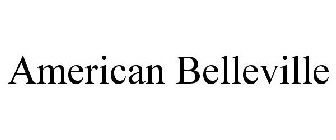 AMERICAN BELLEVILLE