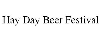 HAY DAY BEER FESTIVAL