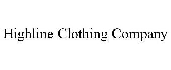 HIGHLINE CLOTHING COMPANY