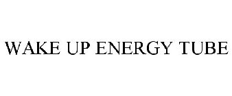 WAKE UP ENERGY TUBE