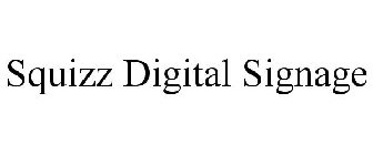 SQUIZZ DIGITAL SIGNAGE