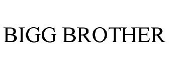BIGG BROTHER
