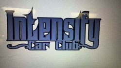 INTENSIFY CAR CLUB