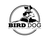 BIRDDOG AUTOMOTIVE REFERRAL NETWORK