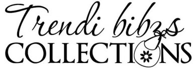 TRENDI BIBZS COLLECTIONS