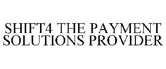 SHIFT4 THE PAYMENT SOLUTIONS PROVIDER