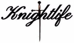 KNIGHTLIFE