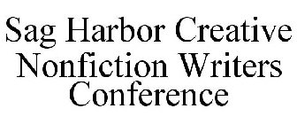 SAG HARBOR CREATIVE NONFICTION WRITERS CONFERENCE