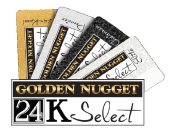 GOLDEN NUGGET 24K SELECT 24 KARAT PREMIER CHAIRMAN ELITE