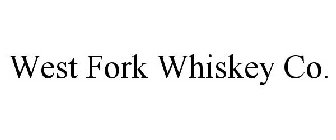 WEST FORK WHISKEY CO.