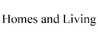HOMES AND LIVING