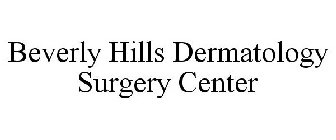 BEVERLY HILLS DERMATOLOGY SURGERY CENTER