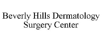 BEVERLY HILLS DERMATOLOGY SURGERY CENTER