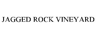 JAGGED ROCK VINEYARD