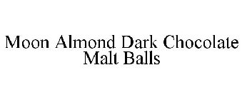 MOON ALMOND DARK CHOCOLATE MALT BALLS