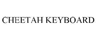 CHEETAH KEYBOARD