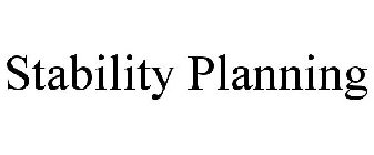 STABILITY PLANNING