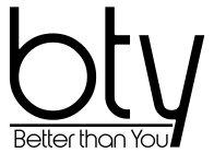 BTY BETTER THAN YOU