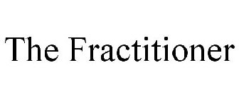 THE FRACTITIONER