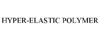 HYPER-ELASTIC POLYMER