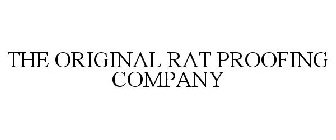 THE ORIGINAL RAT PROOFING COMPANY