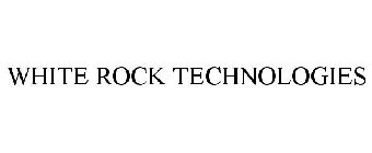 WHITE ROCK TECHNOLOGIES