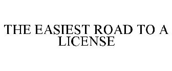 THE EASIEST ROAD TO A LICENSE