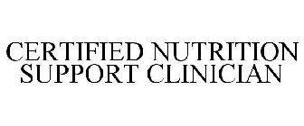 CERTIFIED NUTRITION SUPPORT CLINICIAN