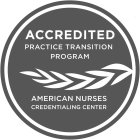ACCREDITED PRACTICE TRANSITION PROGRAM AMERICAN NURSES CREDENTIALING CENTER