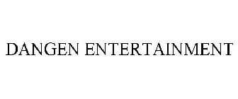 DANGEN ENTERTAINMENT