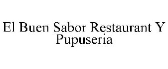 EL BUEN SABOR RESTAURANT Y PUPUSERIA