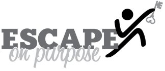 ESCAPE ON PURPOSE