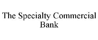THE SPECIALTY COMMERCIAL BANK