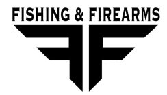 FISHING & FIREARMS FF