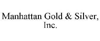 MANHATTAN GOLD & SILVER