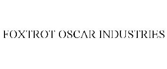 FOXTROT OSCAR INDUSTRIES